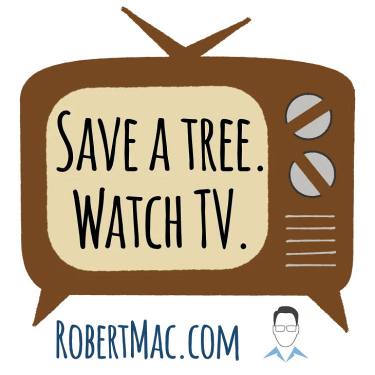 "Save a Tree, Watch TV" Sticker